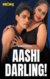 Aashi Darling (2025) NeonX Originals Hindi