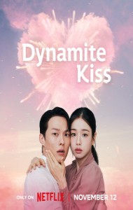 Dynamite Kiss (2025) S01 Hindi Dubbed Drama Series