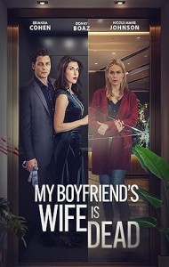 My Boyfriends Wife is Dead (2025) Full Movie