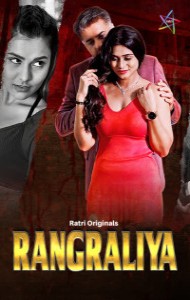 Rangraliya (2025) S01 Ratri Originals Unrated Webseries
