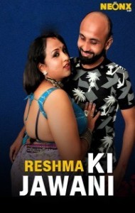 Reshma Ki Jawani (2025) NeonX Original