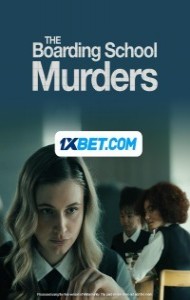 The Boarding School Murders (2024) Hindi Dubbed